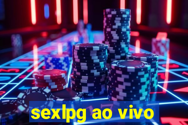 sexlpg ao vivo
